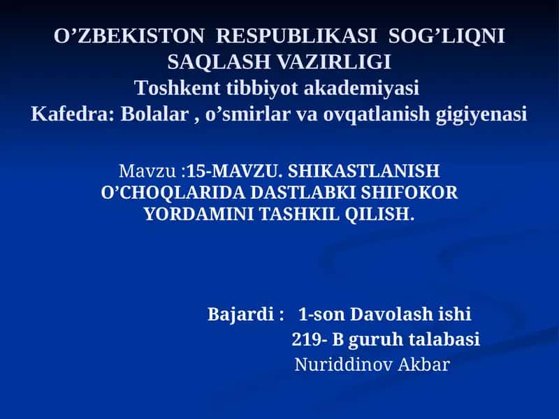 MAVZU.SHIKASTLANISH O’CHOQLARIDA DASTLABKI SHIFOKOR YORDAMINI TASHKIL QILISH 1
