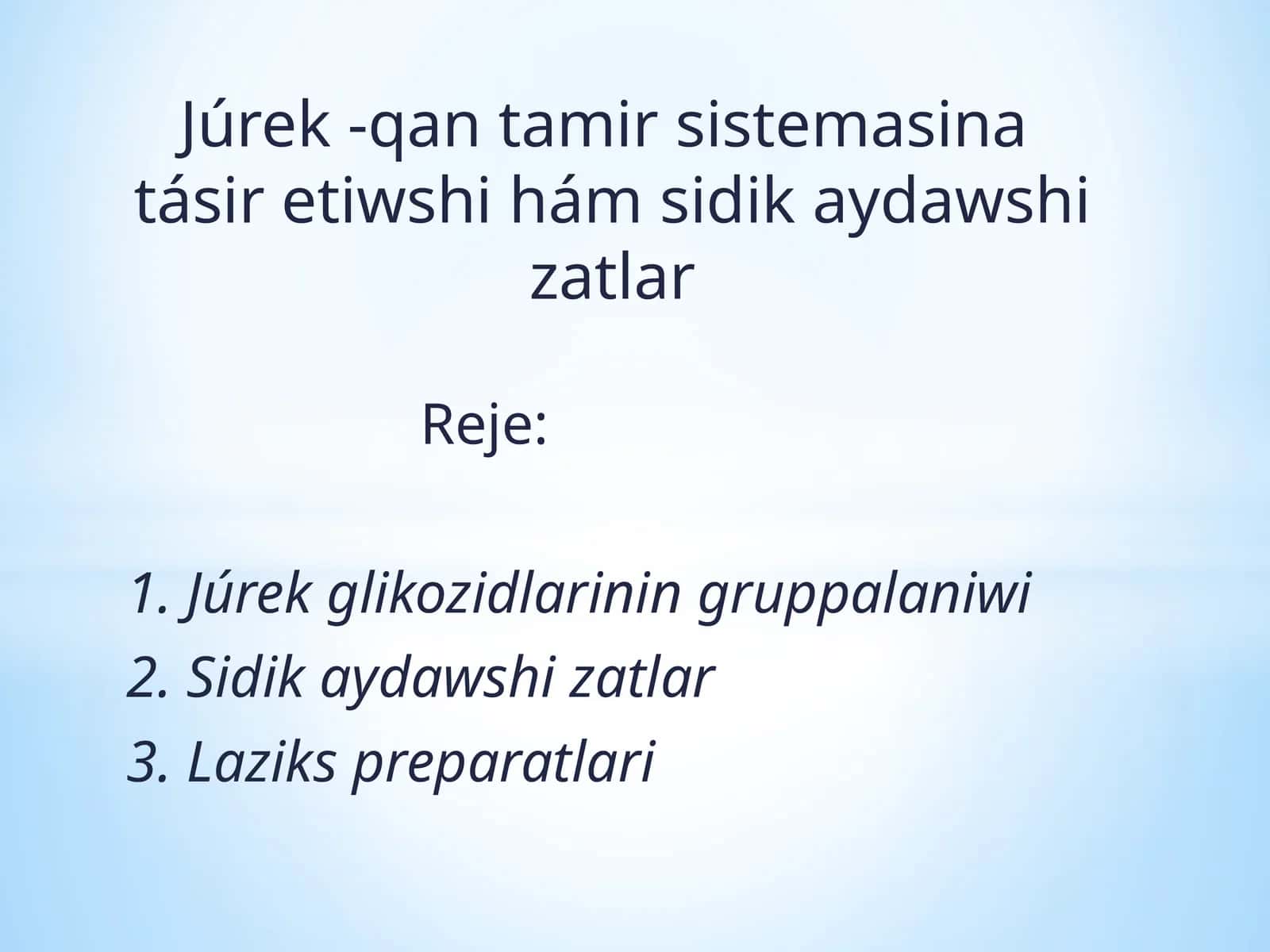 Júrek-qantamirsistemasinatásir etiwshi hámsidikaydawshizatlar 1