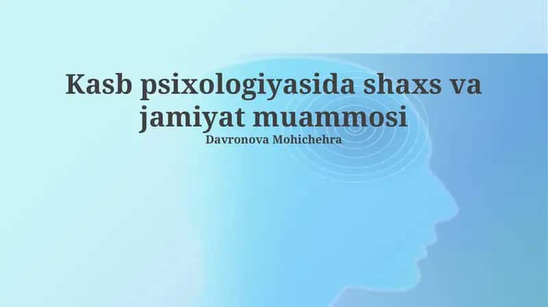 Kasb psixologiyasida shaxs va jamiyat muammosi 1