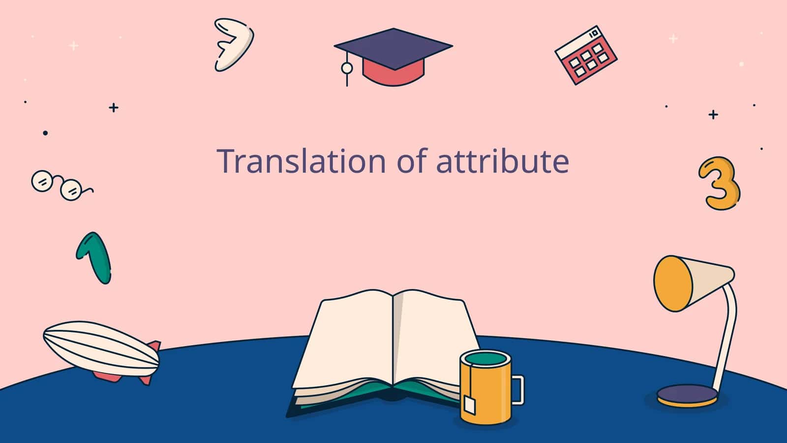 Translation of attribute 1