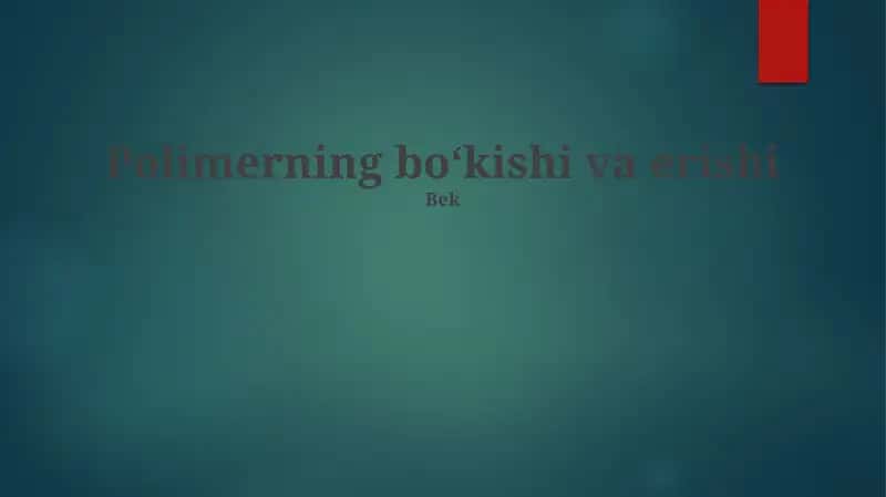 Polimerning boʻkishi va erishi 1