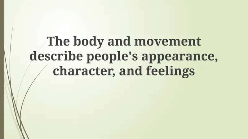 The Language of the Body: Appearance, Character, and Emotion 1