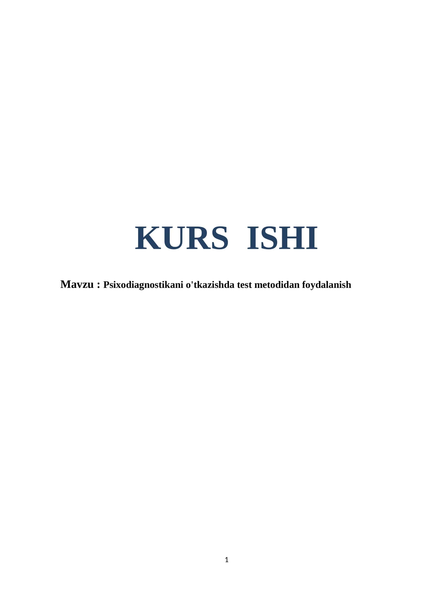 Psixodiagnostikani o'tkazishda test metodidan foydalanish kurs ishi 1