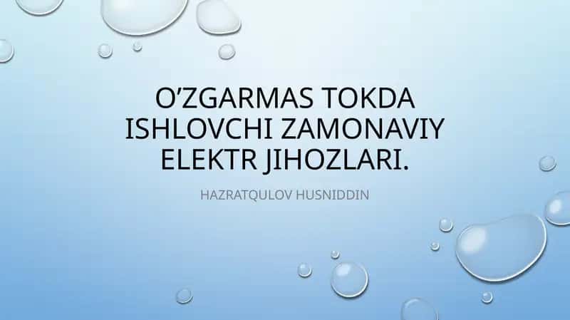 O’zgarmast oqda ishlovchi zamonaviy elektr jihozlari 1