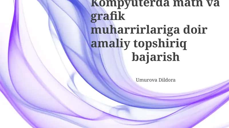 Matn va Grafik Muharrirlarni Birgalikda Qo‘llash 1