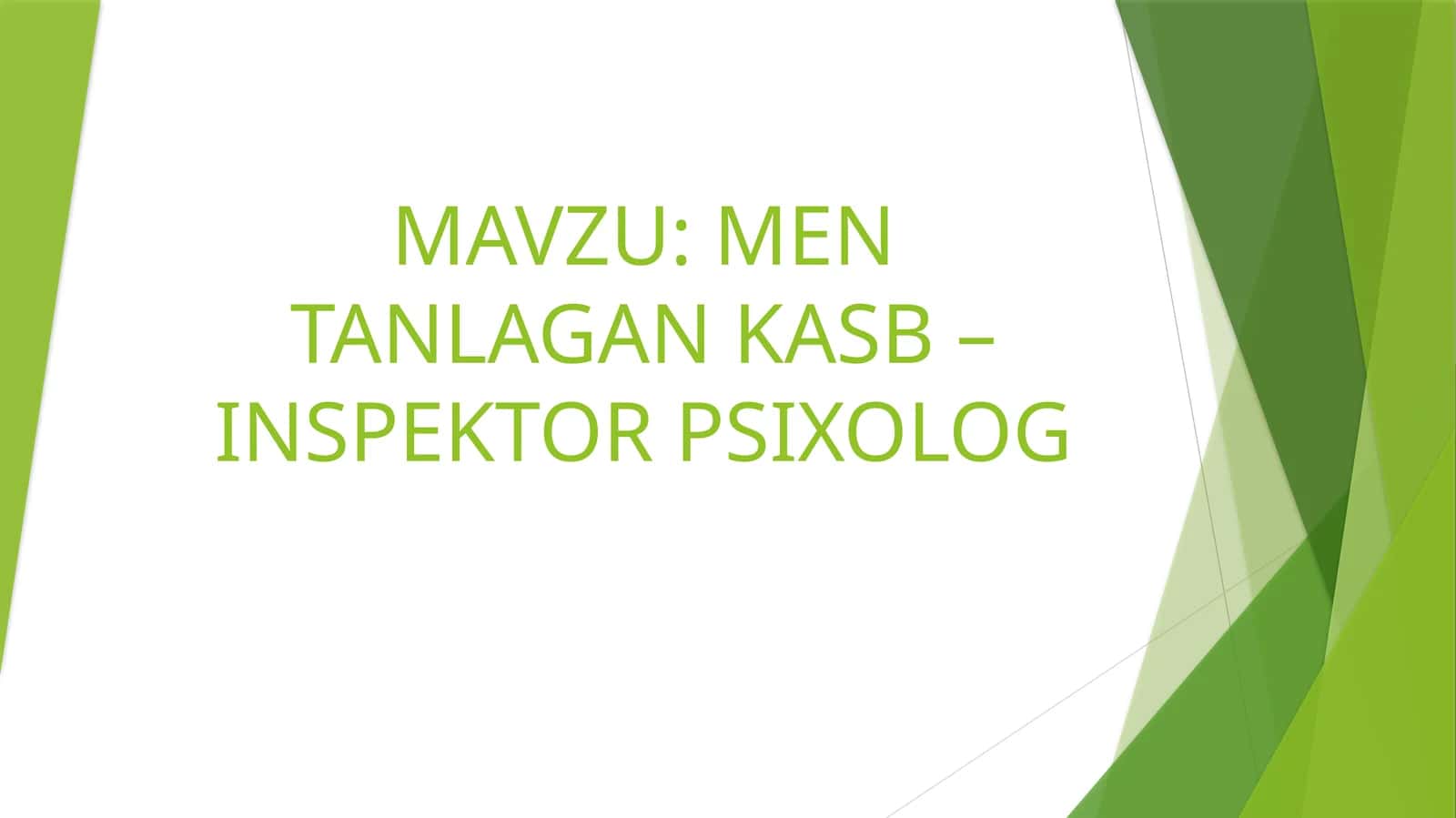 MEN TANLAGAN KASB – INSPEKTOR PSIXOLOG 1