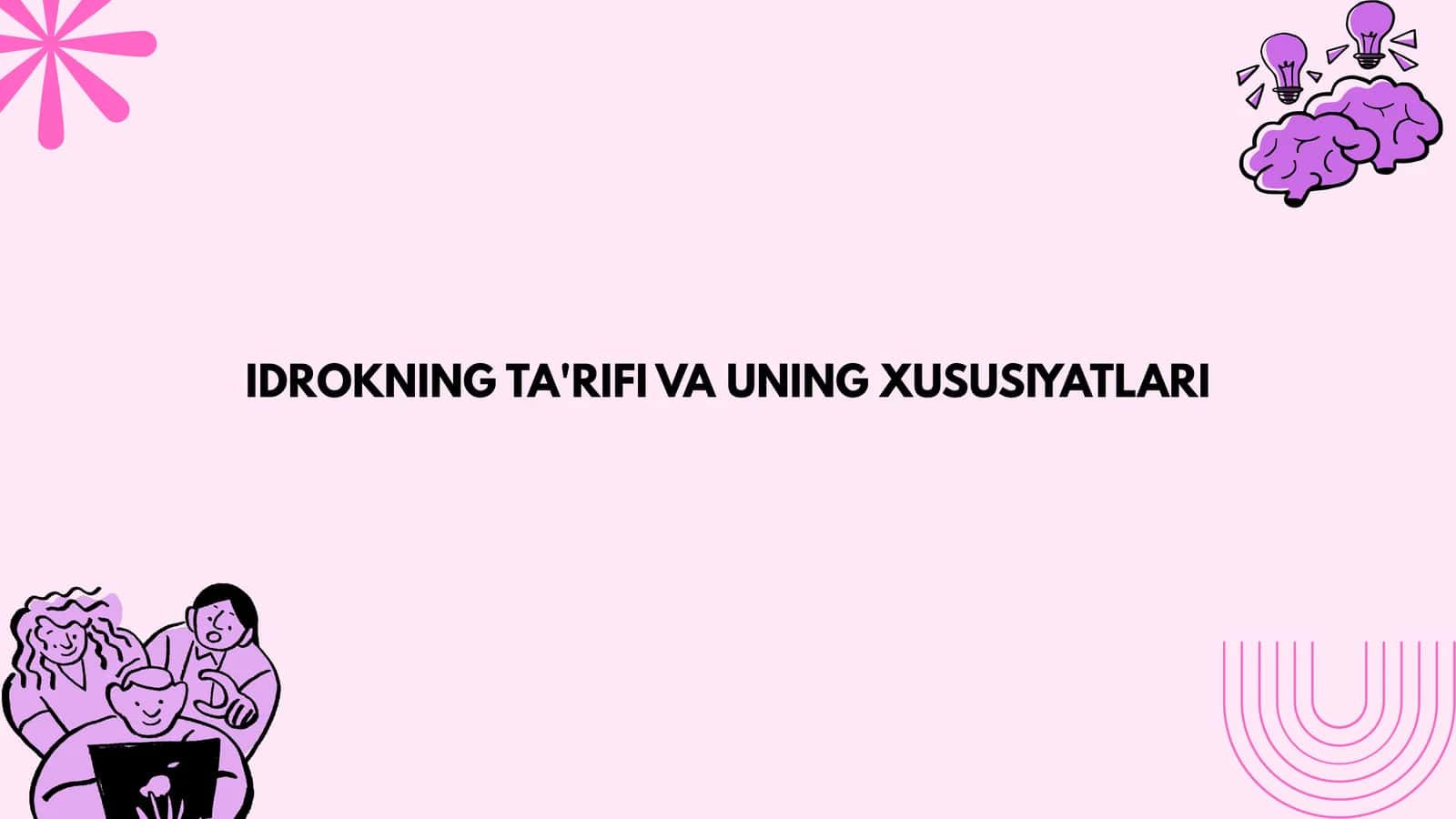 IDROKNING TA'RIFI VA UNING XUSUSIYATLARI 1