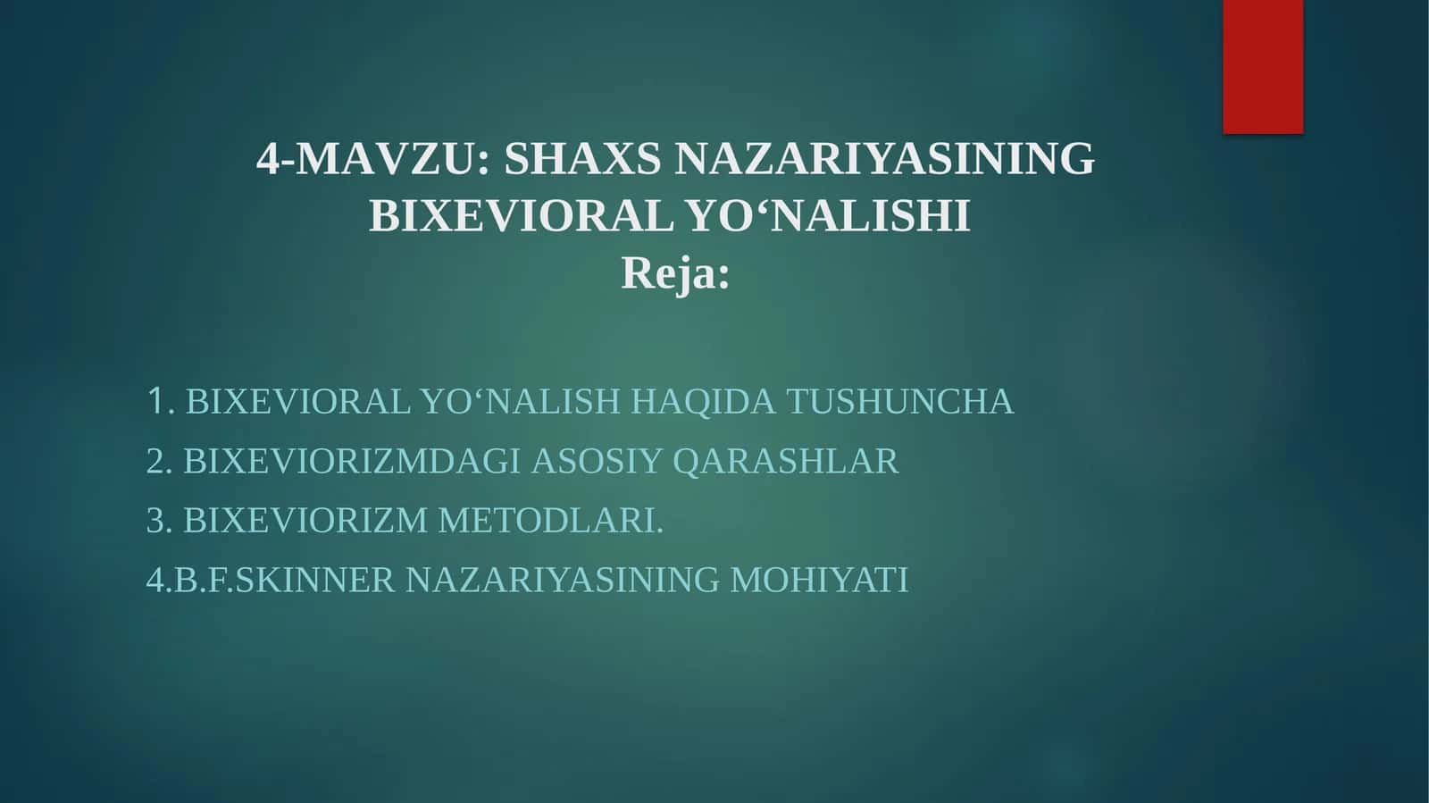 SHAXS NAZARIYASINING BIXEVIORAL YO‘NALISHI 1
