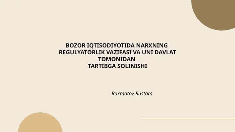 BOZOR IQTISODIYOTIDA NARXNING REGULYATORLIK VAZIFASI VA UNI DAVLAT TOMONIDAN TARTIBGA SOLINISHI 1