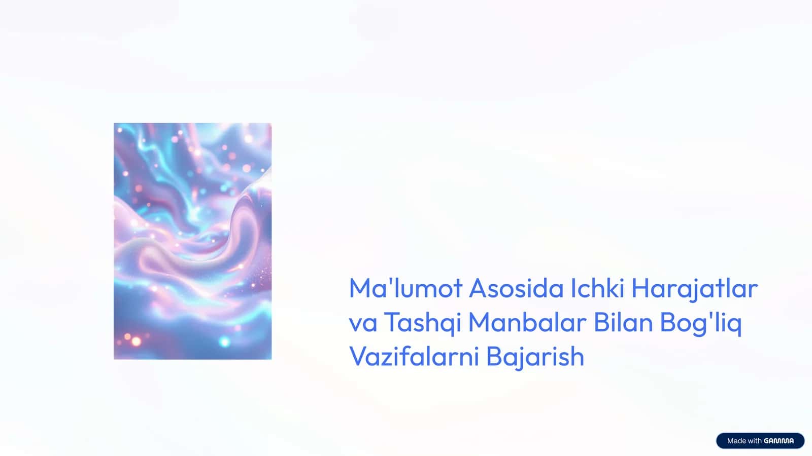 Ichki Harajatlar va Tashqi Manbalar Bilan Bog'liq Vazifalarni Bajarish 1