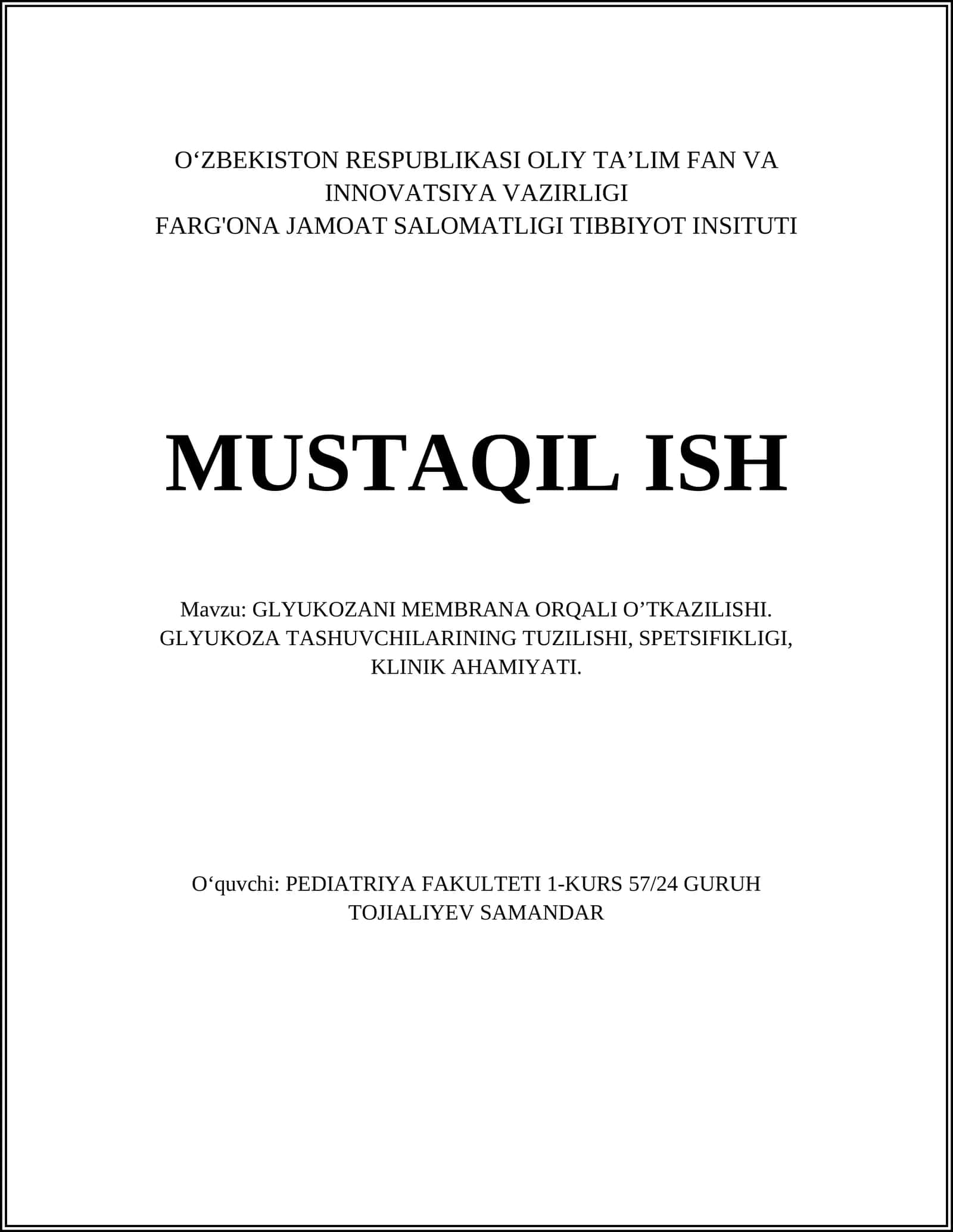 GLYUKOZANI MEMBRANA ORQALI O’TKAZILISHI. GLYUKOZA TASHUVCHILARINING TUZILISHI, SPETSIFIKLIGI, KLINIK AHAMIYATI 1