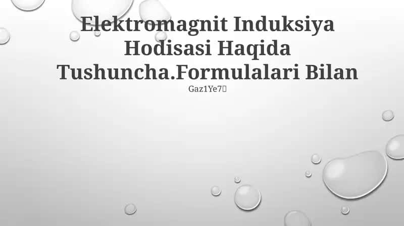 Elektromagnit Induksiya Hodisasi Haqida Tushuncha.Formulalari Bilan 1