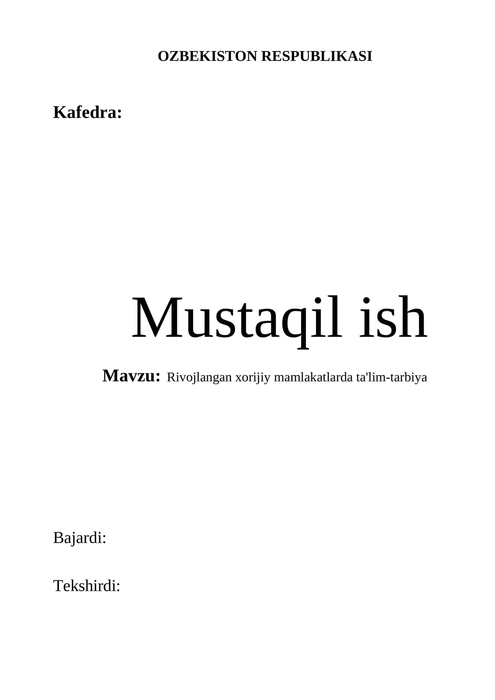 "Rivojlangan xorijiy mamlakatlarda ta'lim-tarbiya" mavzusidan Mustaqil ish 1