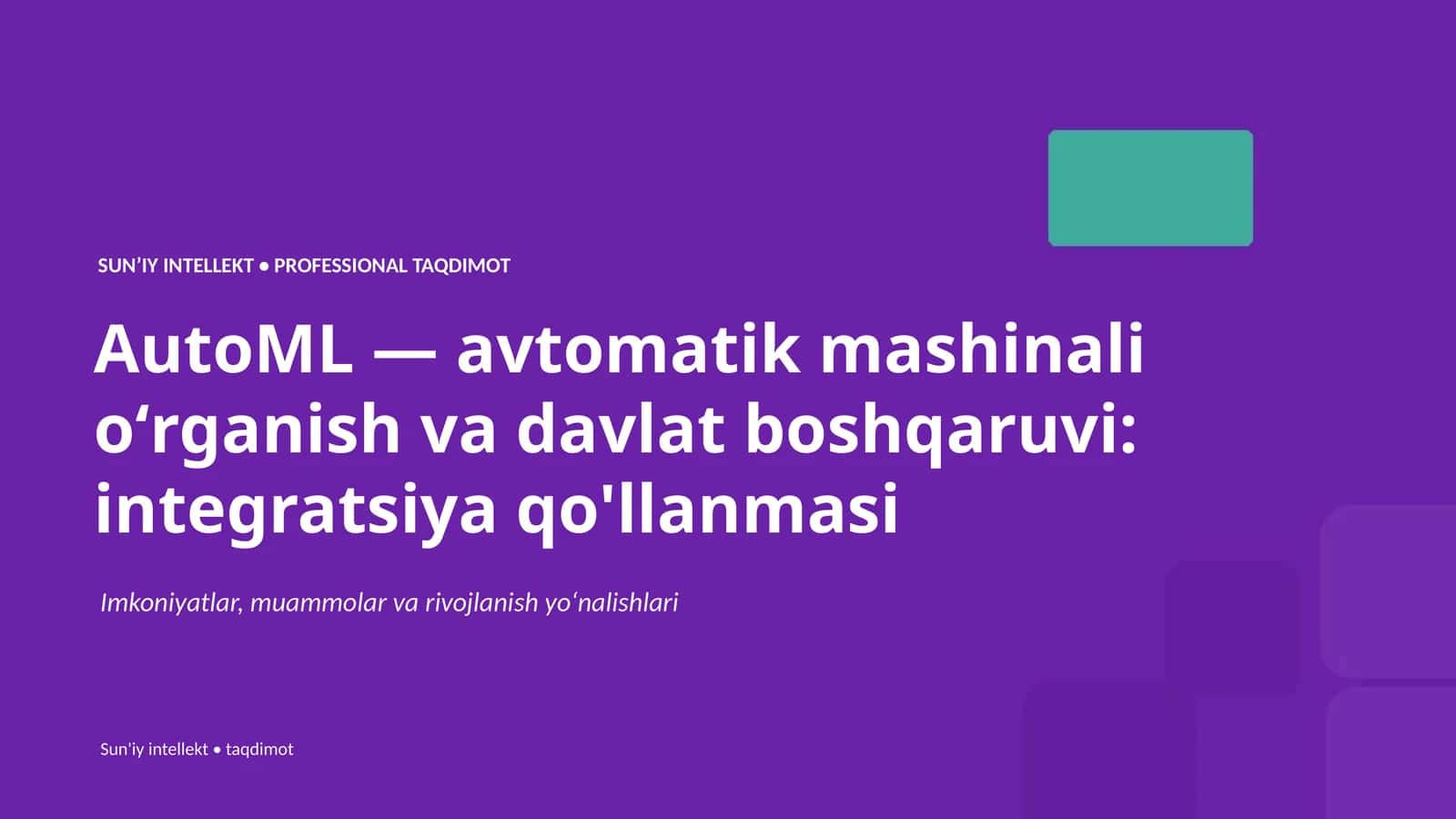 AutoML — avtomatik mashinali oʻrganish va davlat boshqaruvi: integratsiya qo'llanmasi 1