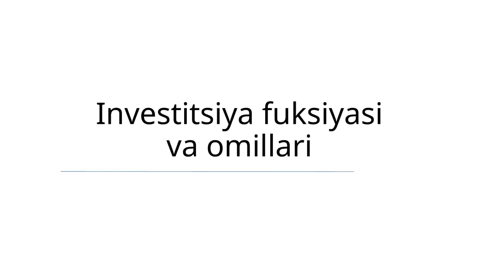 Investitsiya fuksiyasi va omillari 1