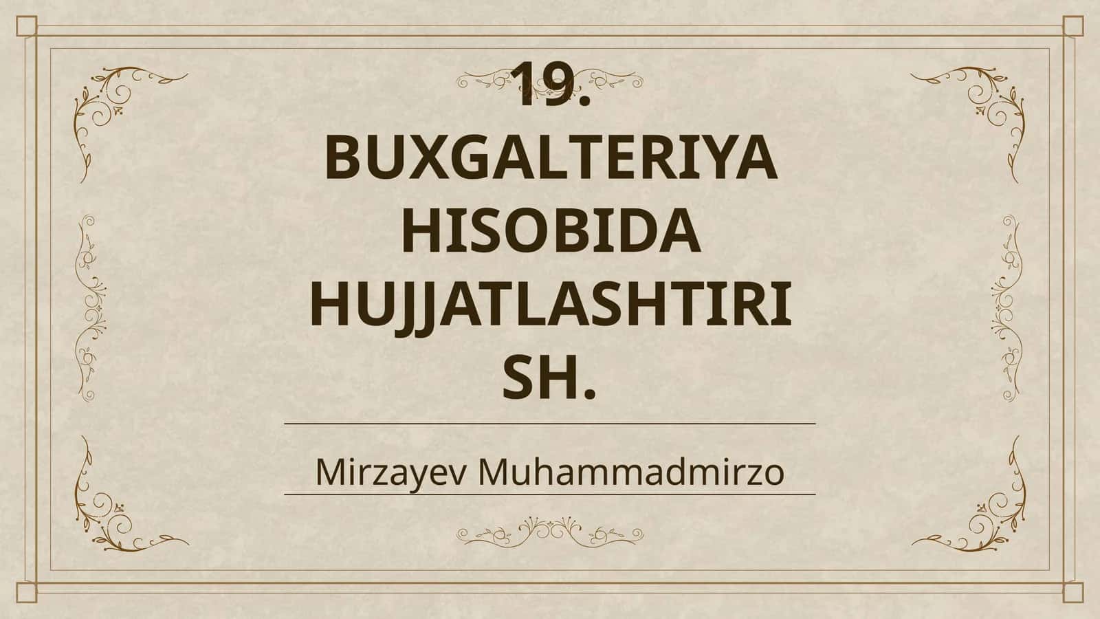 BUXGALTERIYA HISOBIDA HUJJATLASHTIRISH 1