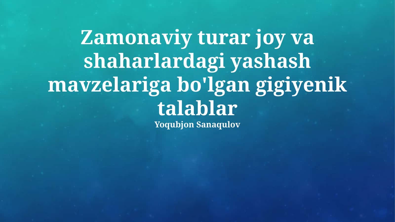 Zamonaviy turar joy va shaharlardagi yashash mavzelariga bo'lgan gigiyenik talablar 1