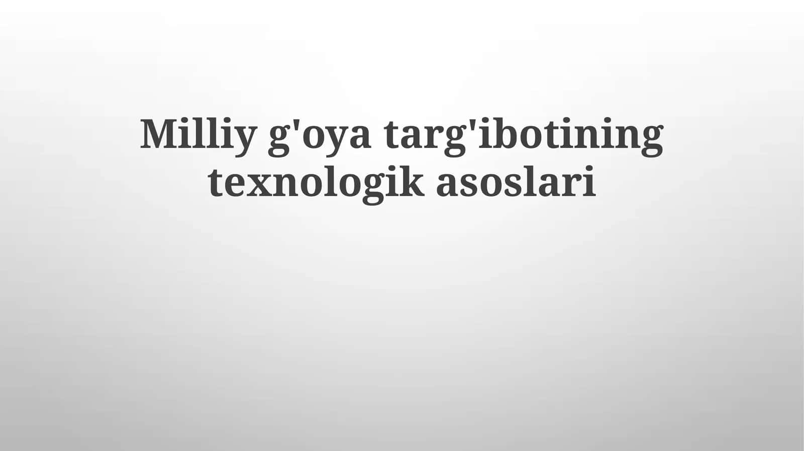 Milliyg'oyatarg'ibotiningtexnologikasoslari 1