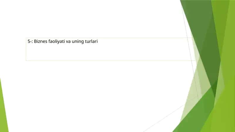 BIZNESFAOLIYATI TURLARI 1