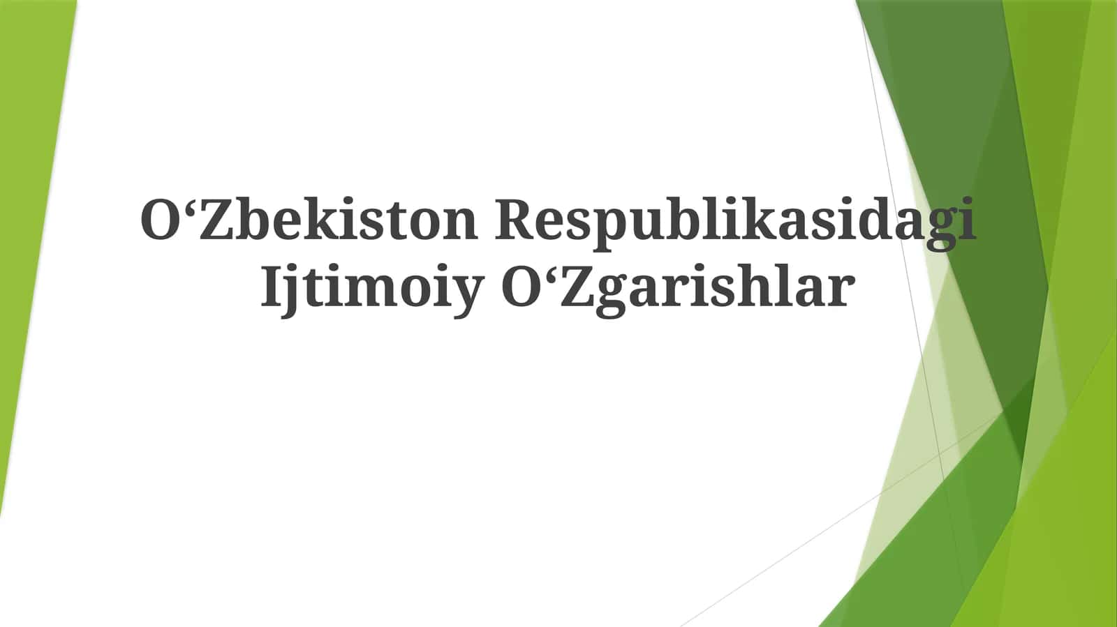O‘Zbekiston RespublikasidagiIjtimoiyO‘Zgarishlar 1