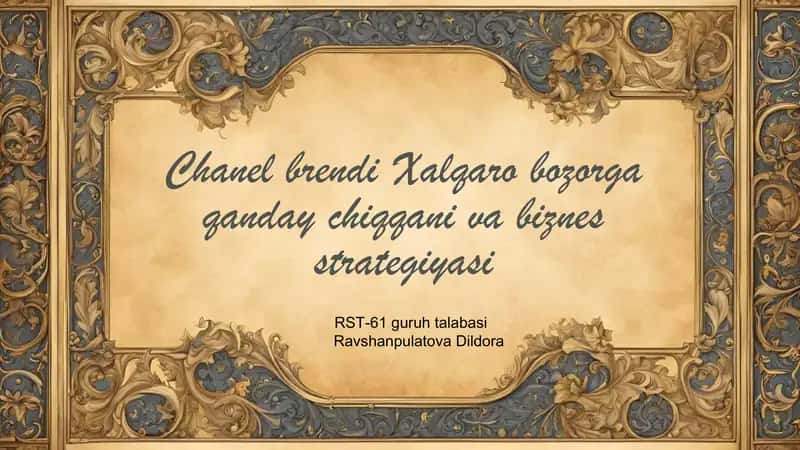 Chanel brendi Xalqaro bozorga chiqish tarixiy rivojlanishi va biznes strategiyasi 1