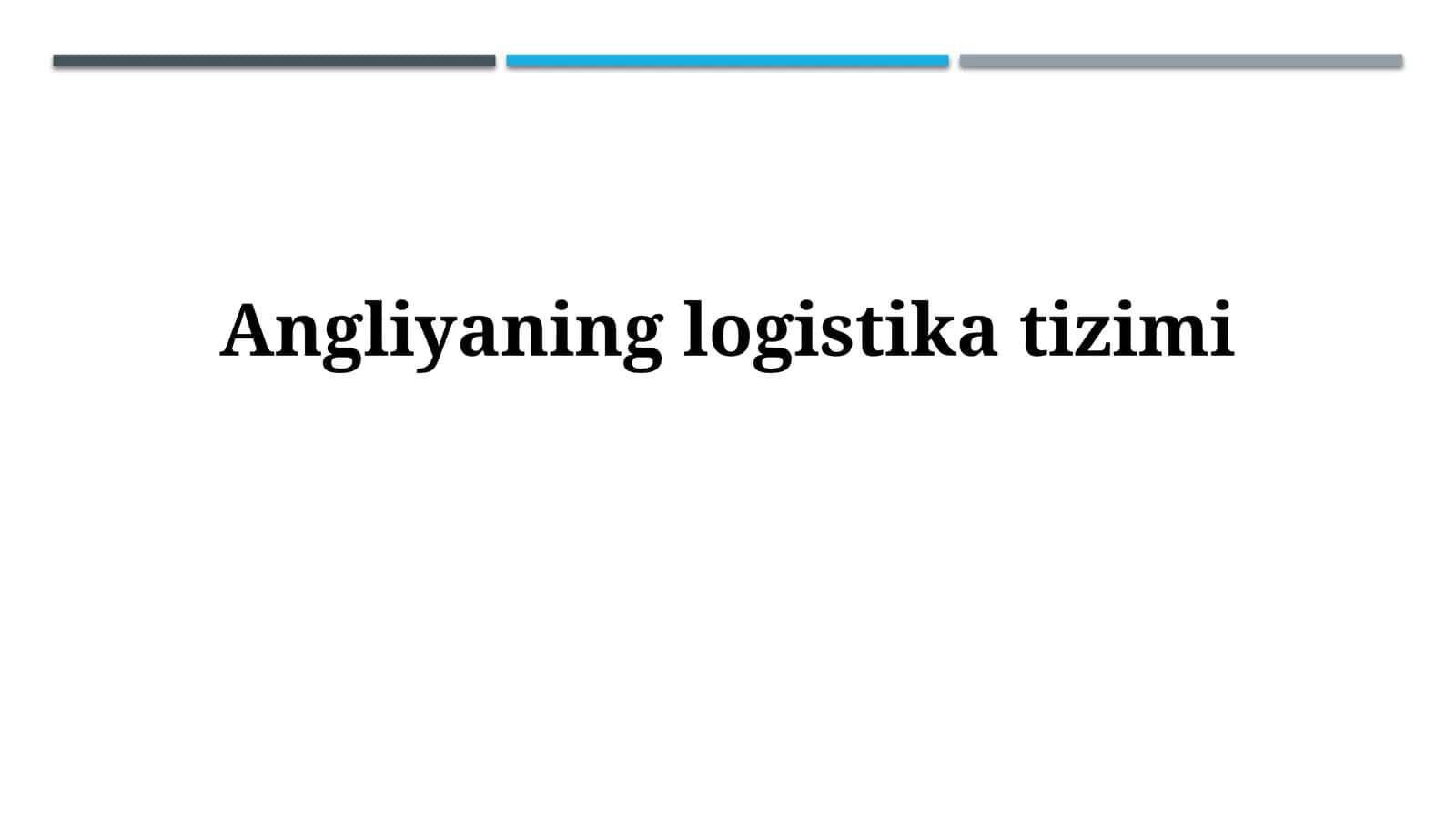 Angliyaninglogistikatizimi 1