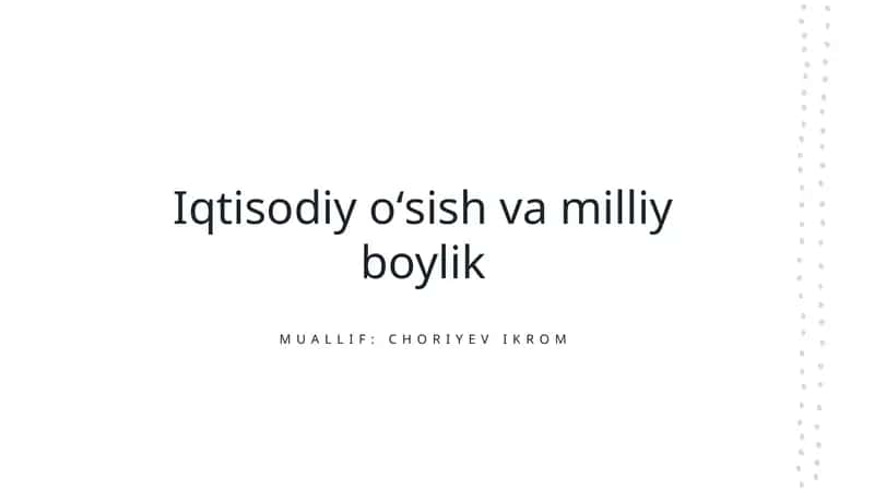 Iqtisodiy oʻsish va milliy boylik 1