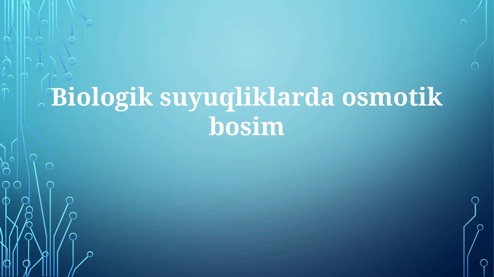 Biologik suyuqliklar daosmotik bosim 1