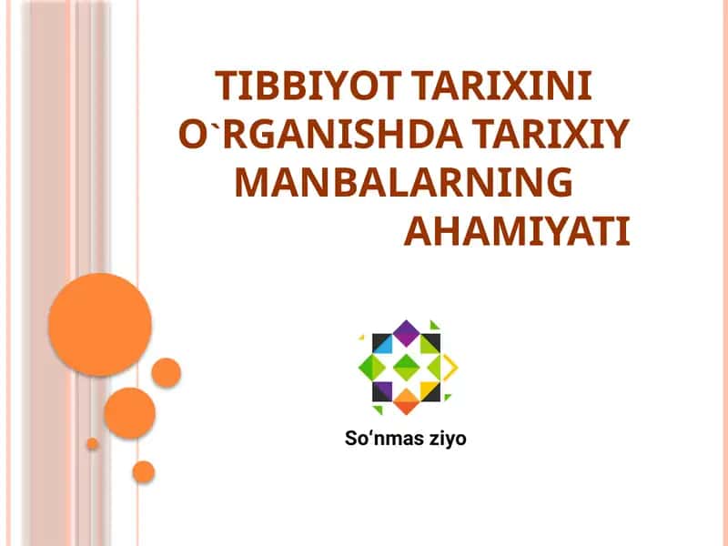 Tibbiyot Tarixini O`rganishda Tarixiy Manbalarning Ahamiyati 1