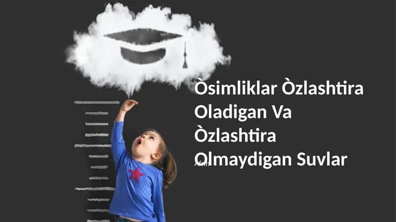 Òsimliklar Òzlashtira Oladigan Va Òzlashtira Olmaydigan Suvlar 1