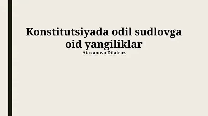 Konstitutsiyada odil sudlovga oid yangiliklar 1