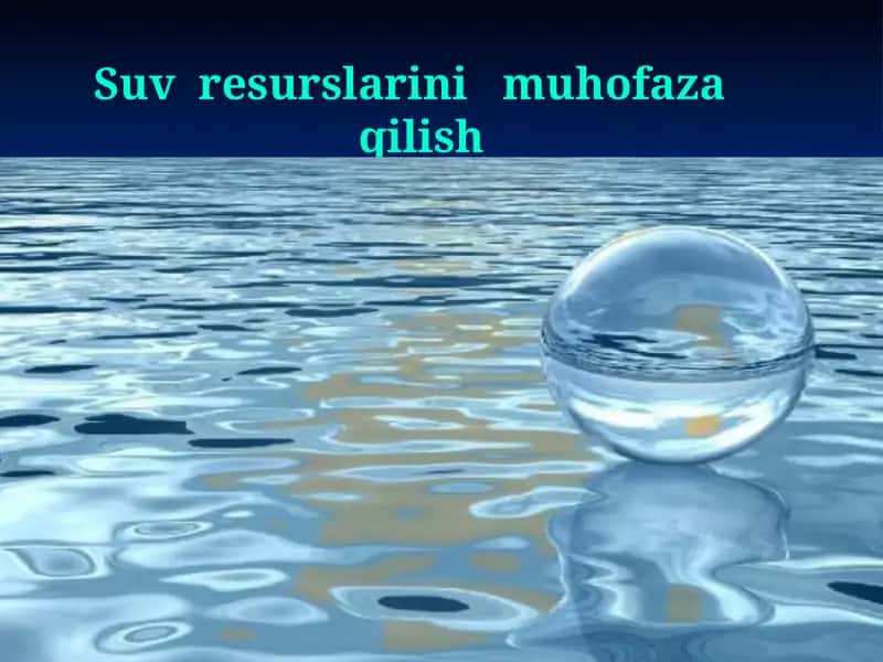Suvresurslarini muhofaza qilish 1