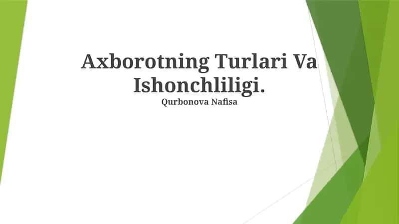 Axborotning Turlari Va Ishonchliligi 1