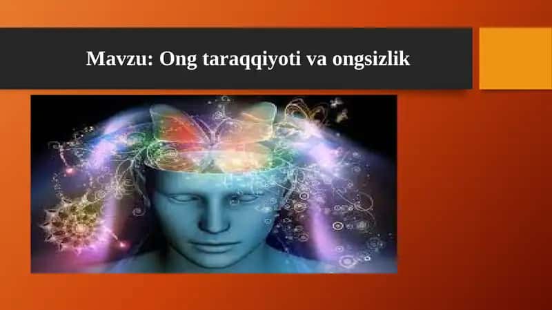 Ongtaraqqiyoti va ongsizlik 1