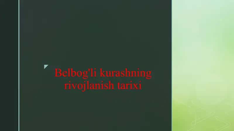 Belbog'li kurashning rivojlanish tarixi 1