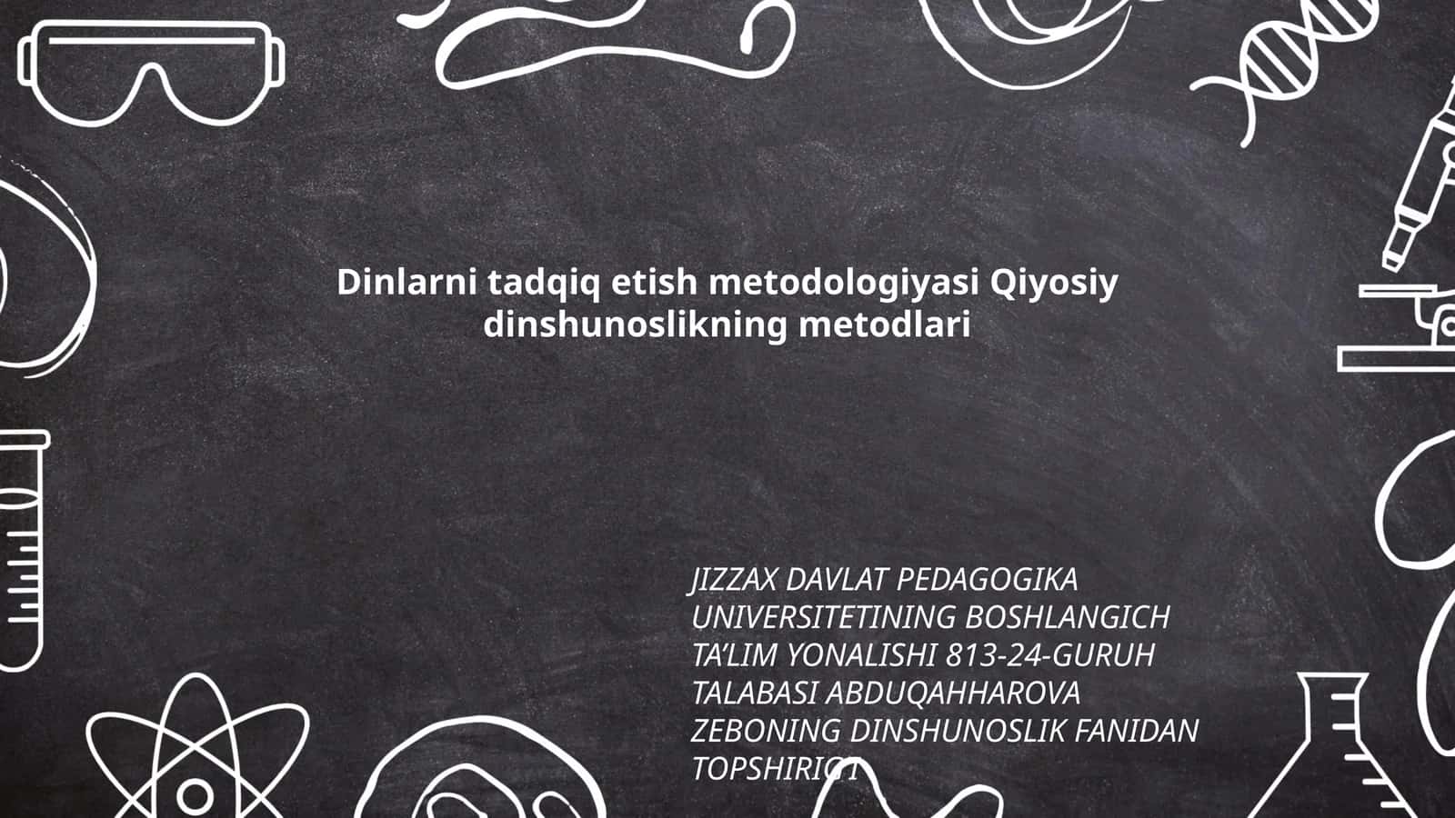Dinlarni tadqiq etish metodologiyasi Qiyosiy dinshunoslikning metodlari 1