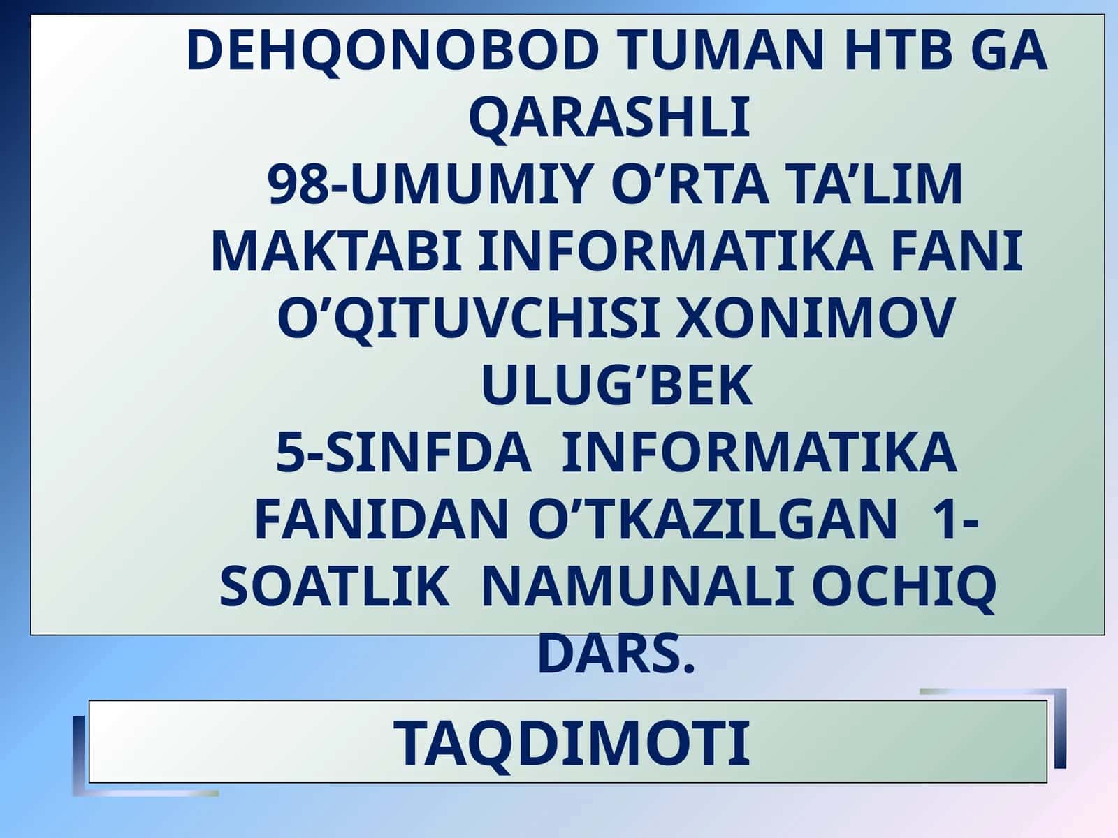 5-sinf Informatika fanidan Kompyuter va uning qurilmalari mavzuda bir soatlik ochiq dars taqdimoti 1
