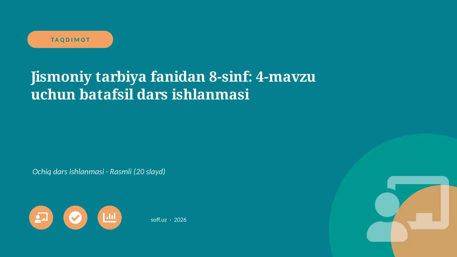 Jismoniy tarbiya fanidan 8-sinf: 4-mavzu uchun batafsil dars ishlanmasi 1