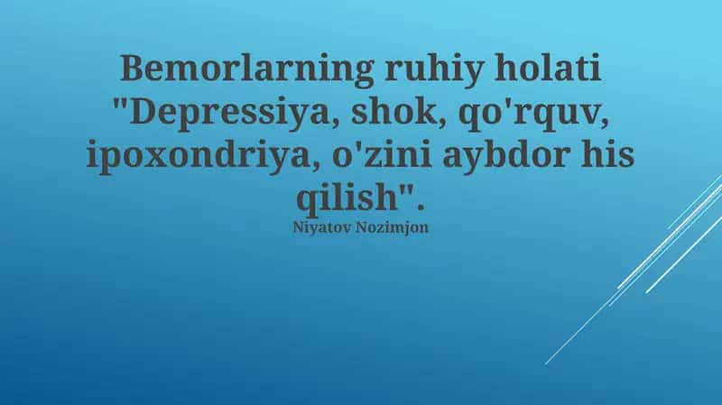 Bemorlarning ruhiy holati "Depressiya, shok, qo'rquv, ipoxondriya, o'zini aybdor his qilish" 1
