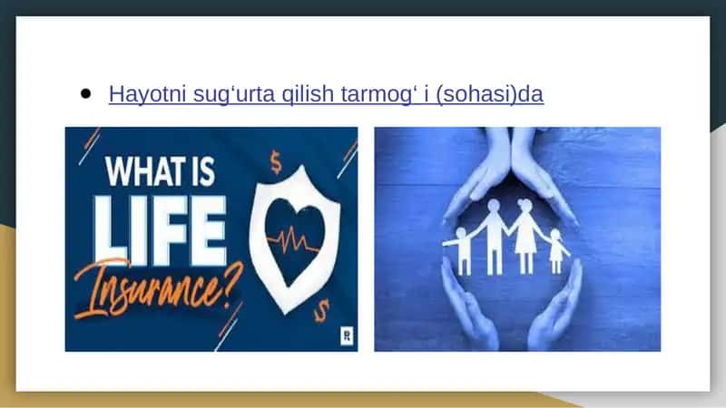 Hayotni sug‘urta qilish tarmog‘i (sohasi)da. 1