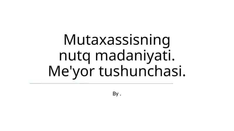 Nutq madaniyati va Me'yor tushunchasi 1