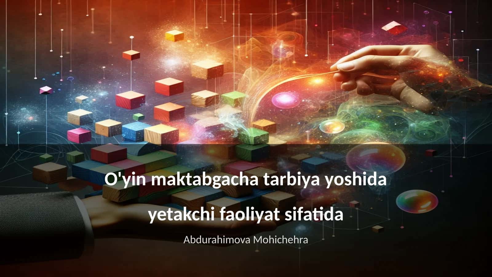 O'yin maktabgacha tarbiya yoshida yetakchi faoliyat sifatida 1