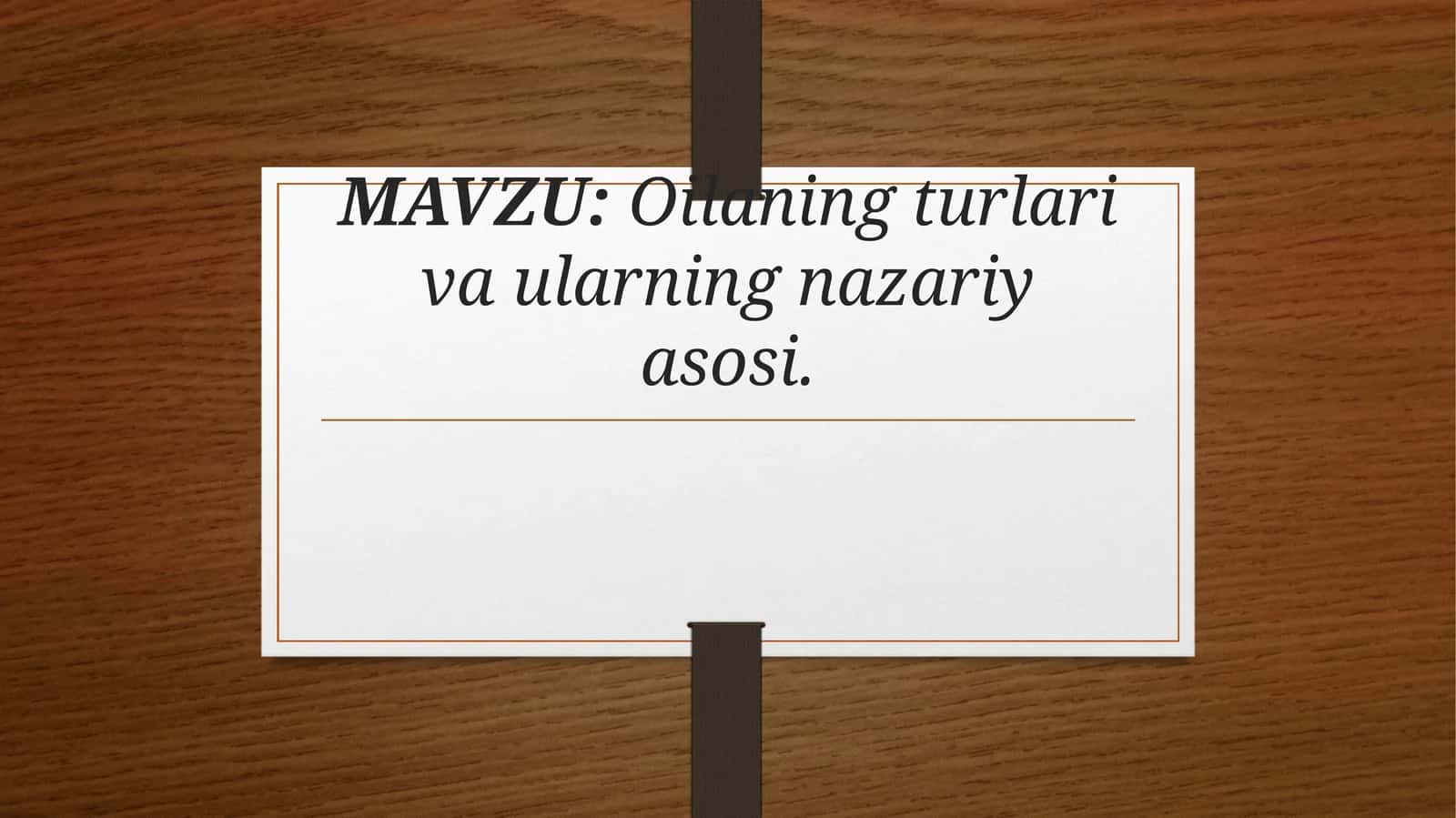 Oila turlari va ularning nazariyasi 1