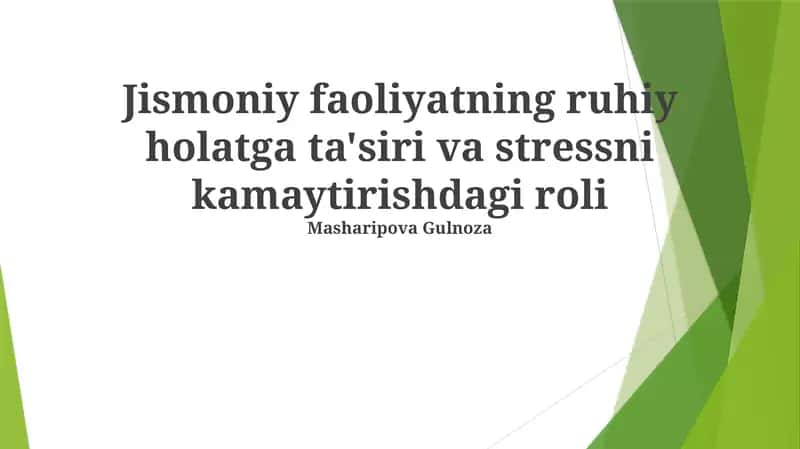 Jismoniy faoliyatning ruhiy holatga ta'siri va stressni kamaytirishdagi roli 1