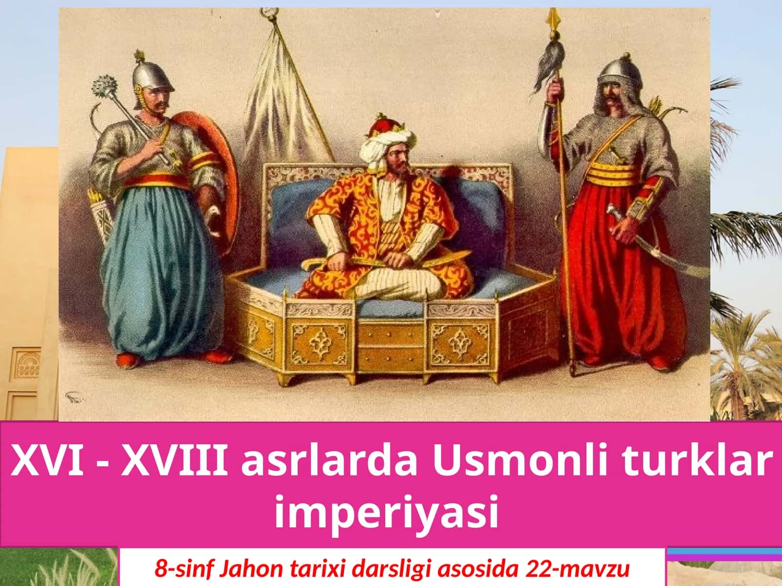 XVI-XVIII asrlarda Usmonli turklar imperiyasi 1