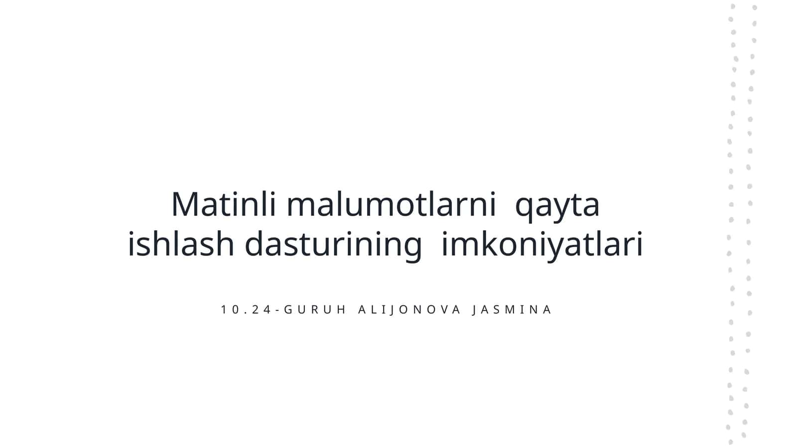 Matinli malumotlarni qayta ishlash dasturining imkoniyatlari 1