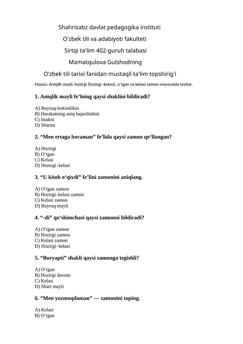 Aniqlik mayli: hozirgi (hozirgi -kelasi), o`tgan va kelasi zamon mavzusida testlar 1