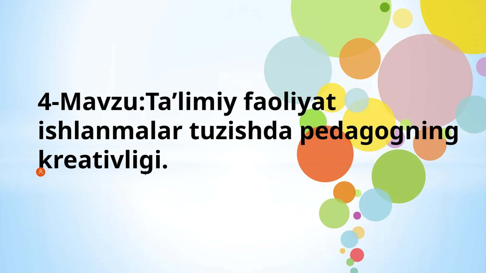 Ta’limiy faoliyat ishlanmalari tuzishda pedagogning kreativligi 1
