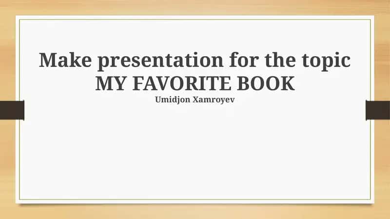 MY FAVORITE BOOK Presentation 1