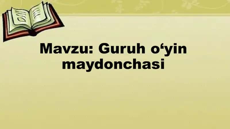 Guruh o‘yin maydonchasi 1